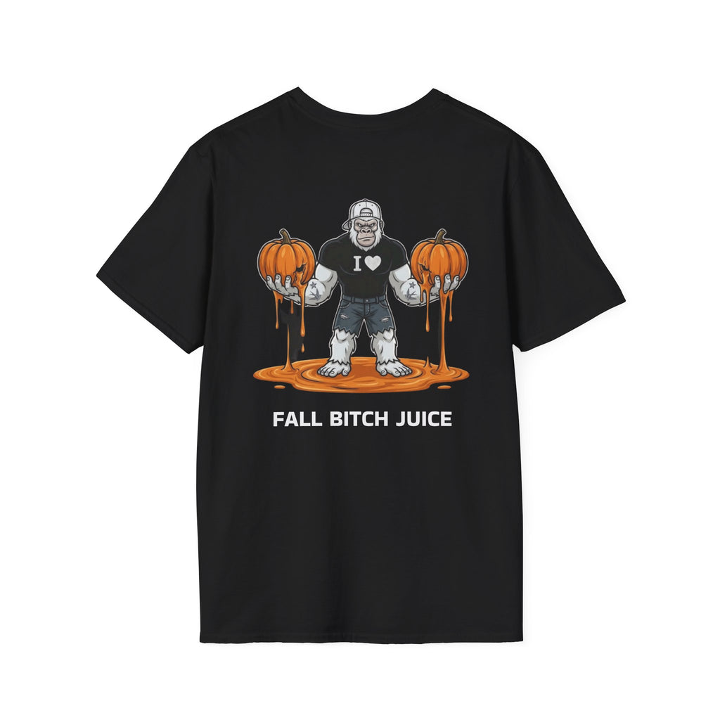 FALL BITCH JUICE T-SHIRT