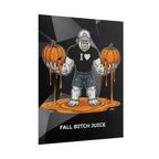 FALL BITCH JUICE POSTER